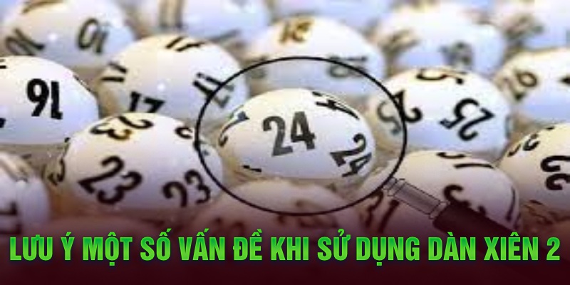 Lưu ý một số vấn đề khi sử dụng dàn xiên 2